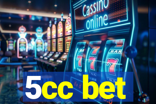 5cc bet